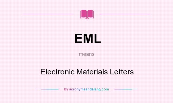 What does EML mean? It stands for Electronic Materials Letters