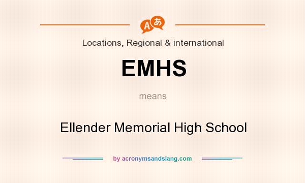 What does EMHS mean? It stands for Ellender Memorial High School