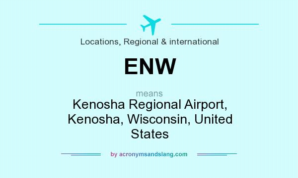 What does ENW mean? It stands for Kenosha Regional Airport, Kenosha, Wisconsin, United States