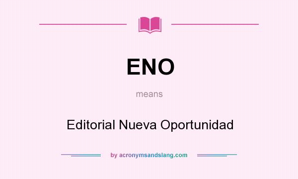What does ENO mean? It stands for Editorial Nueva Oportunidad