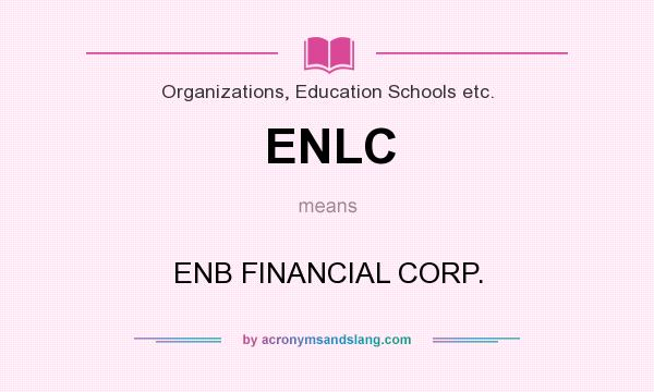 What does ENLC mean? It stands for ENB FINANCIAL CORP.