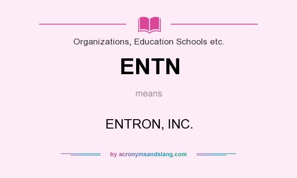 What does ENTN mean? It stands for ENTRON, INC.