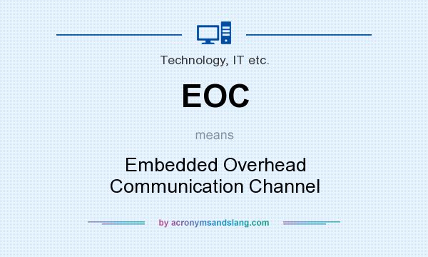 What does EOC mean? It stands for Embedded Overhead Communication Channel