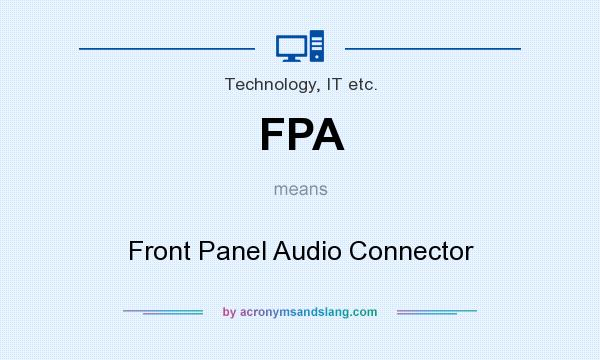 What does FPA mean? It stands for Front Panel Audio Connector