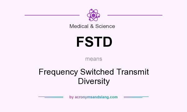 What does FSTD mean? It stands for Frequency Switched Transmit Diversity