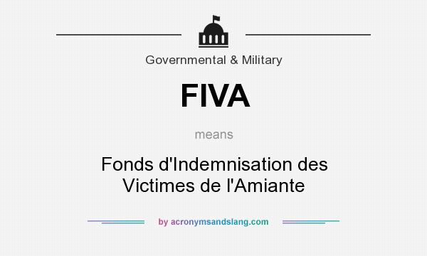 What does FIVA mean? It stands for Fonds d`Indemnisation des Victimes de l`Amiante