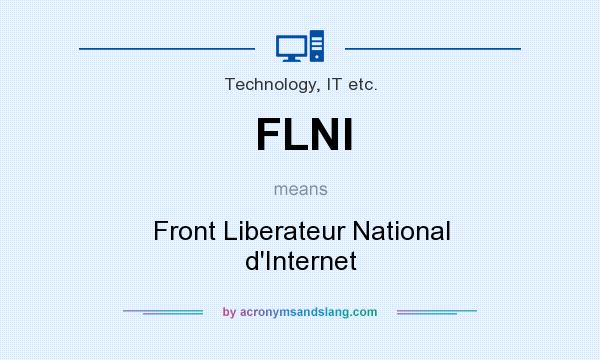 What does FLNI mean? It stands for Front Liberateur National d`Internet