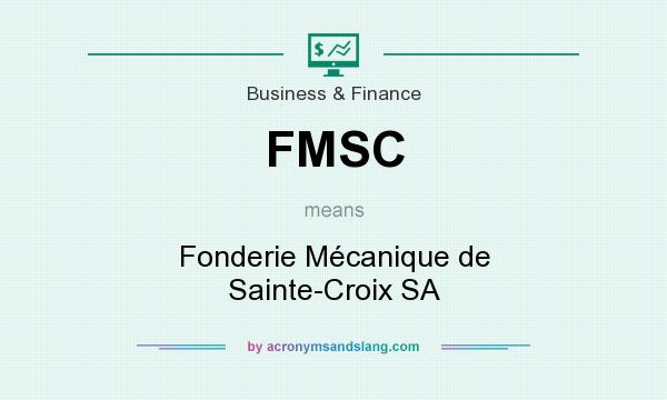 What does FMSC mean? It stands for Fonderie Mécanique de Sainte-Croix SA