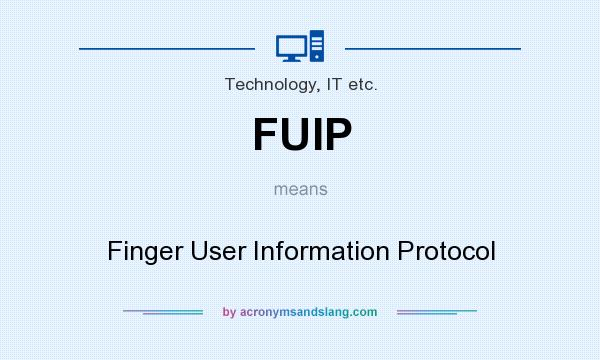 What does FUIP mean? It stands for Finger User Information Protocol