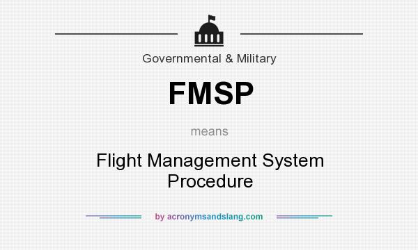 What does FMSP mean? It stands for Flight Management System Procedure