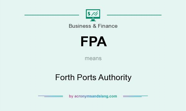 What does FPA mean? It stands for Forth Ports Authority