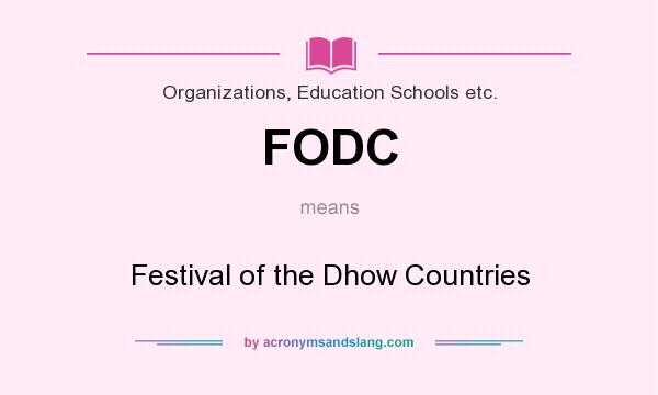 What does FODC mean? It stands for Festival of the Dhow Countries