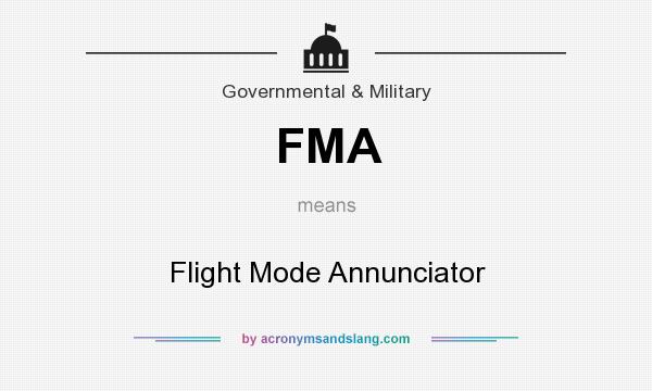 What does FMA mean? It stands for Flight Mode Annunciator