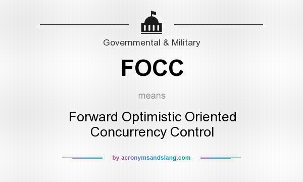What does FOCC mean? It stands for Forward Optimistic Oriented Concurrency Control