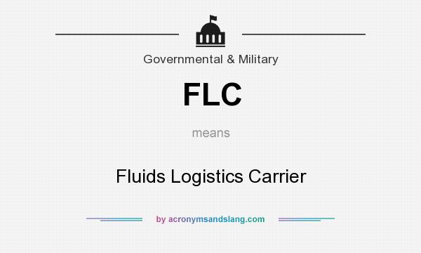 What does FLC mean? It stands for Fluids Logistics Carrier