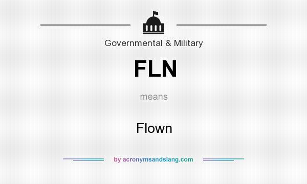 What does FLN mean? It stands for Flown