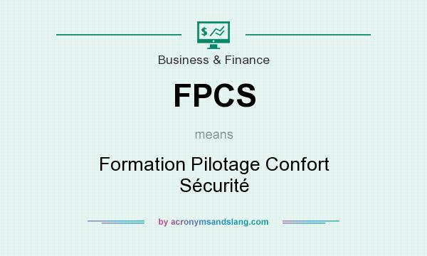 What does FPCS mean? It stands for Formation Pilotage Confort Sécurité