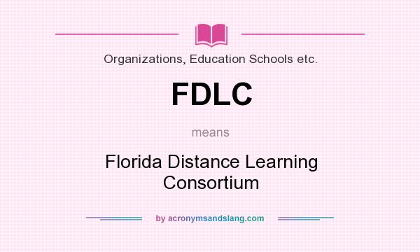 What does FDLC mean? It stands for Florida Distance Learning Consortium