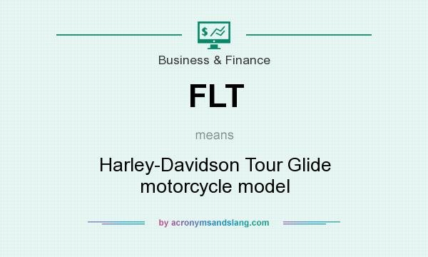What does FLT mean? It stands for Harley-Davidson Tour Glide motorcycle model