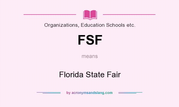 What does FSF mean? It stands for Florida State Fair