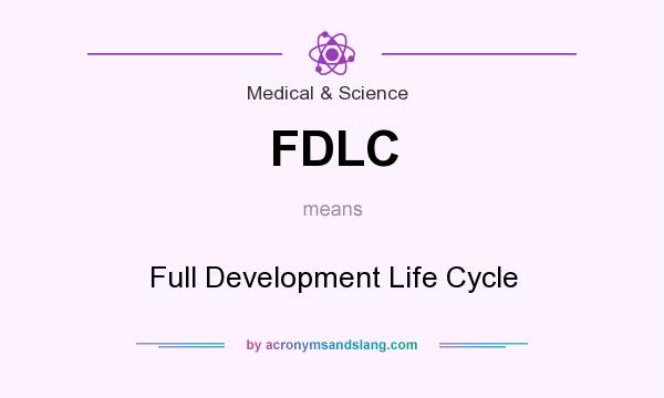 What does FDLC mean? It stands for Full Development Life Cycle