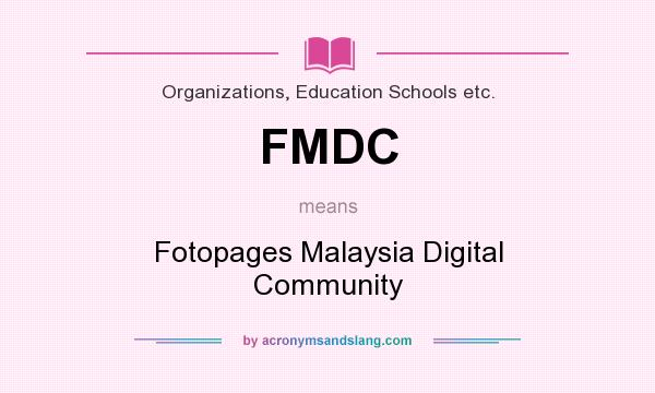 What does FMDC mean? It stands for Fotopages Malaysia Digital Community