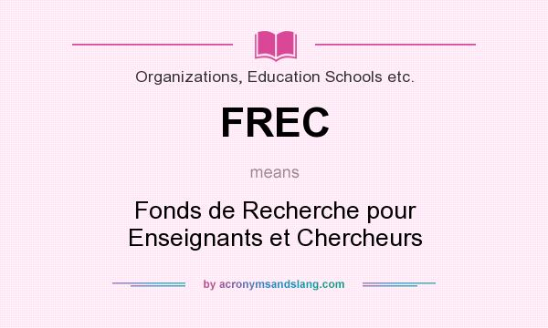What does FREC mean? It stands for Fonds de Recherche pour Enseignants et Chercheurs