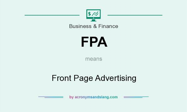 What does FPA mean? It stands for Front Page Advertising