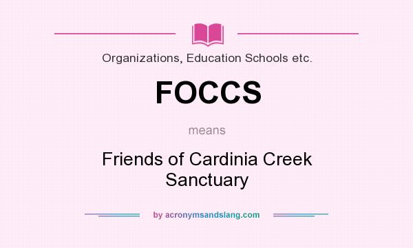 What does FOCCS mean? It stands for Friends of Cardinia Creek Sanctuary