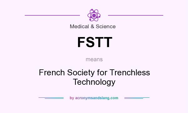 What does FSTT mean? It stands for French Society for Trenchless Technology