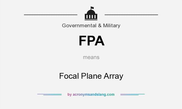 What does FPA mean? It stands for Focal Plane Array
