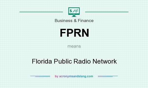 What does FPRN mean? It stands for Florida Public Radio Network