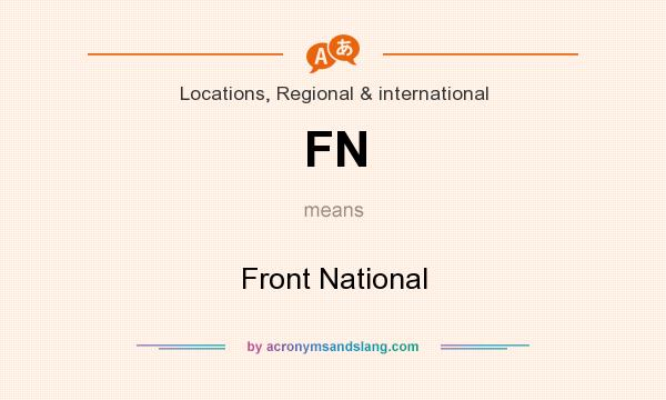What does FN mean? It stands for Front National