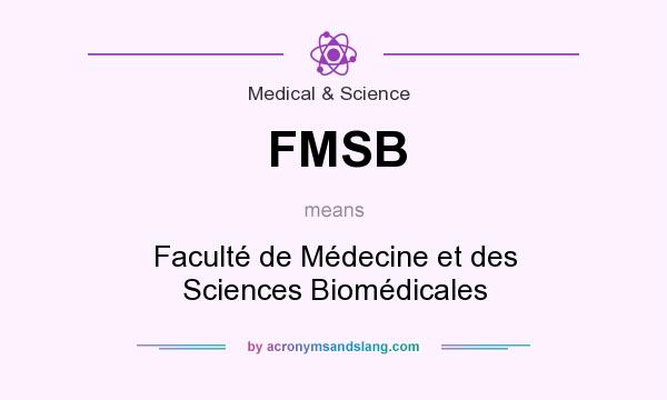 What does FMSB mean? It stands for Faculté de Médecine et des Sciences Biomédicales