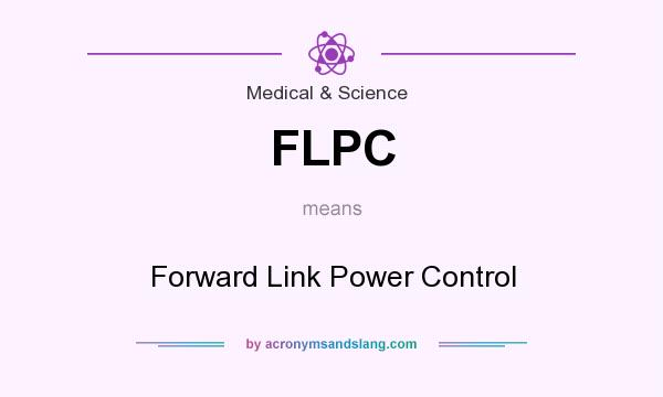 What does FLPC mean? It stands for Forward Link Power Control