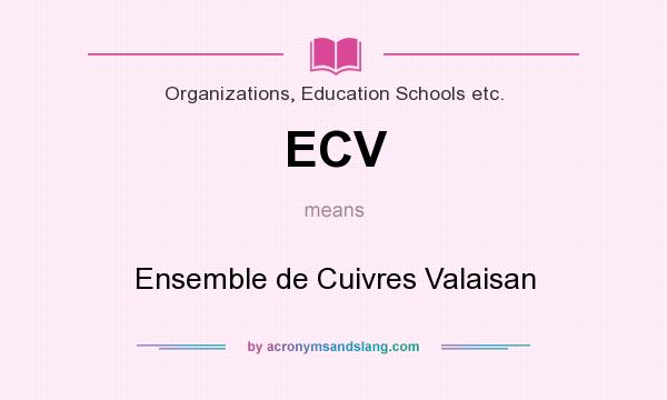 What does ECV mean? It stands for Ensemble de Cuivres Valaisan