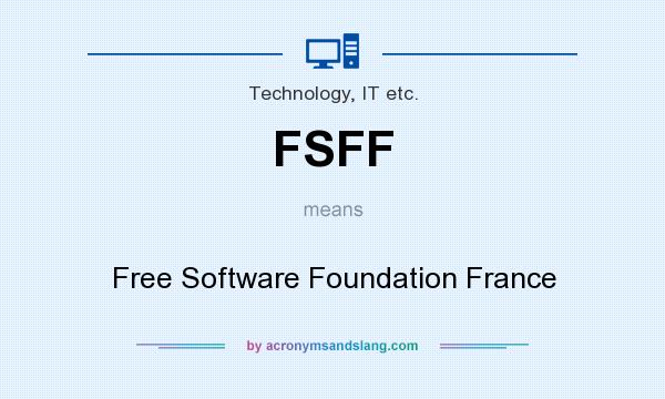 What does FSFF mean? It stands for Free Software Foundation France