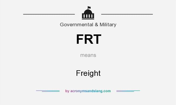 What does FRT mean? It stands for Freight