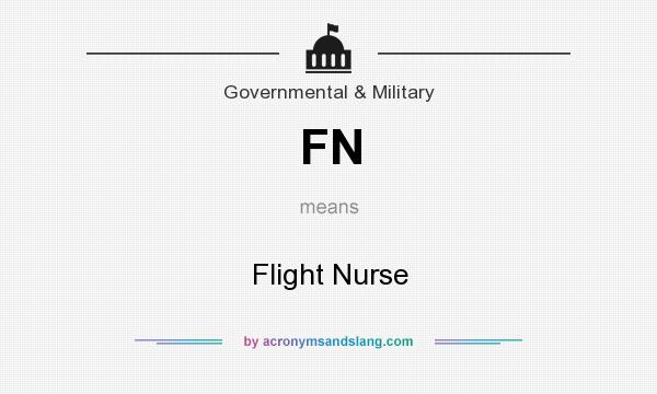 What does FN mean? It stands for Flight Nurse