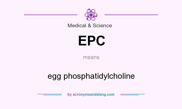 What does EPC mean? It stands for egg phosphatidylcholine