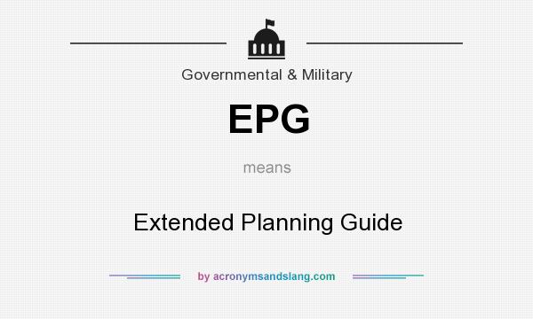 What does EPG mean? It stands for Extended Planning Guide