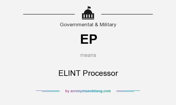 What does EP mean? It stands for ELINT Processor