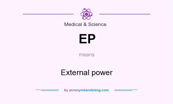 What does EP mean? It stands for External power
