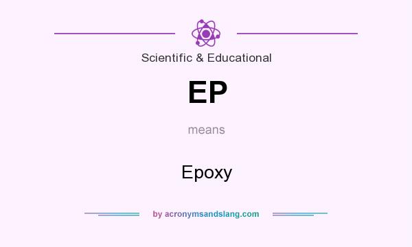 What does EP mean? It stands for Epoxy