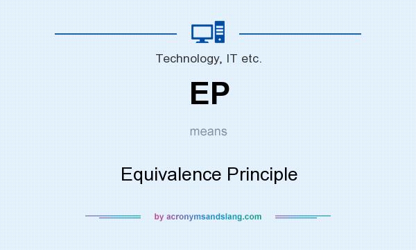 What does EP mean? It stands for Equivalence Principle