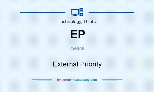 What does EP mean? It stands for External Priority