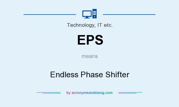 What does EPS mean? It stands for Endless Phase Shifter