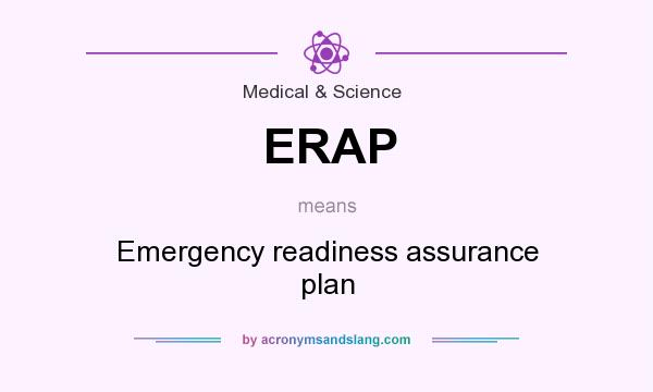 What does ERAP mean? It stands for Emergency readiness assurance plan
