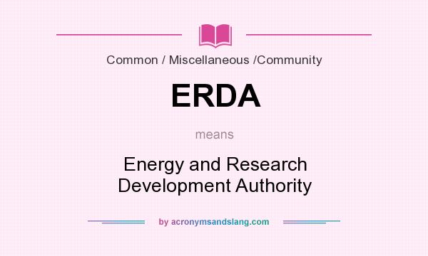 What does ERDA mean? It stands for Energy and Research Development Authority