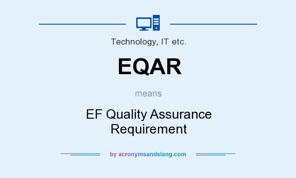 What does EQAR mean? It stands for EF Quality Assurance Requirement